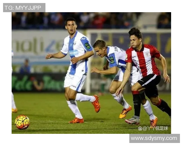 莱加内斯与毕尔巴鄂竞技的较量结果揭晓精彩瞬间回顾